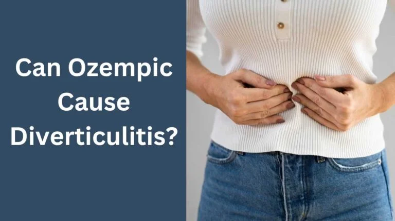 Can Ozempic Cause Diverticulitis