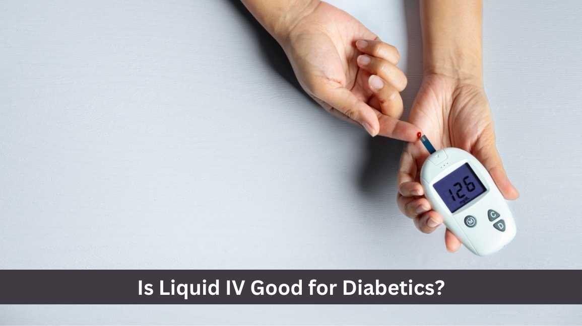 Is Liquid IV Good for Diabetics