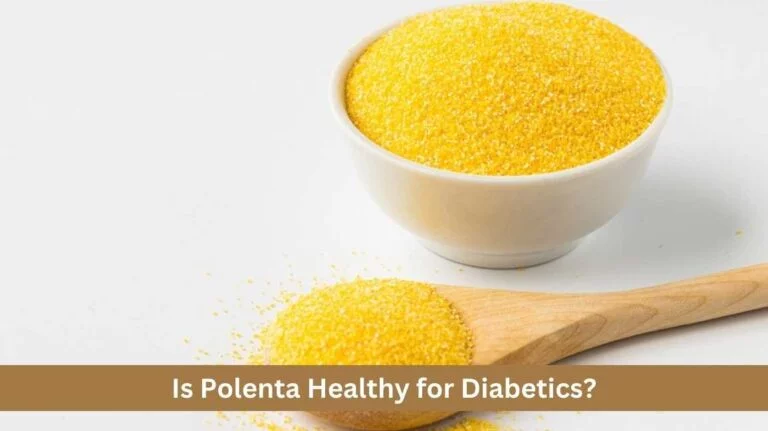 Is Polenta Healthy for Diabetics