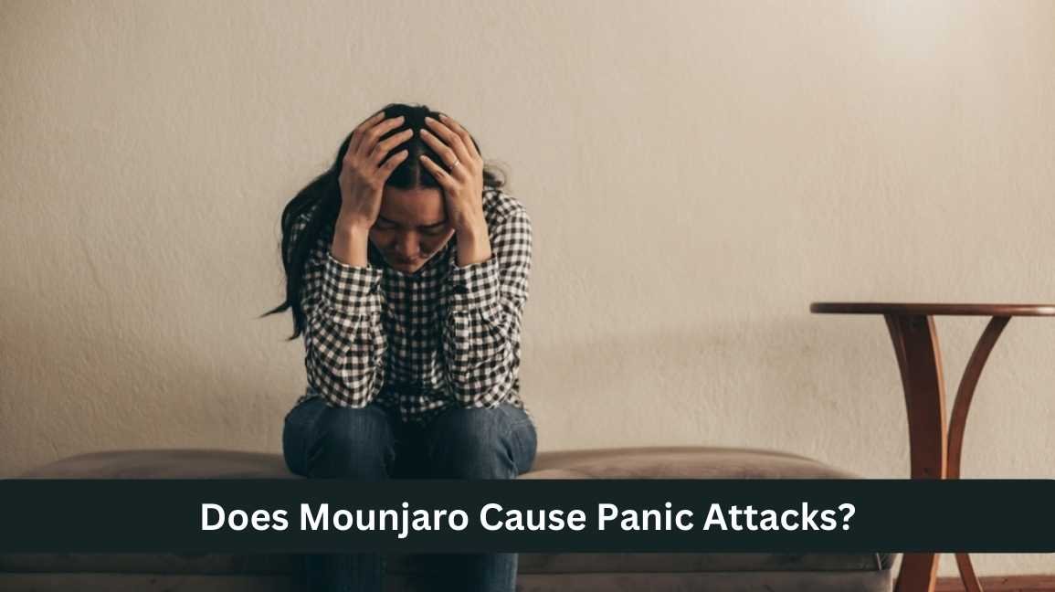 Does Mounjaro Cause Panic Attacks?