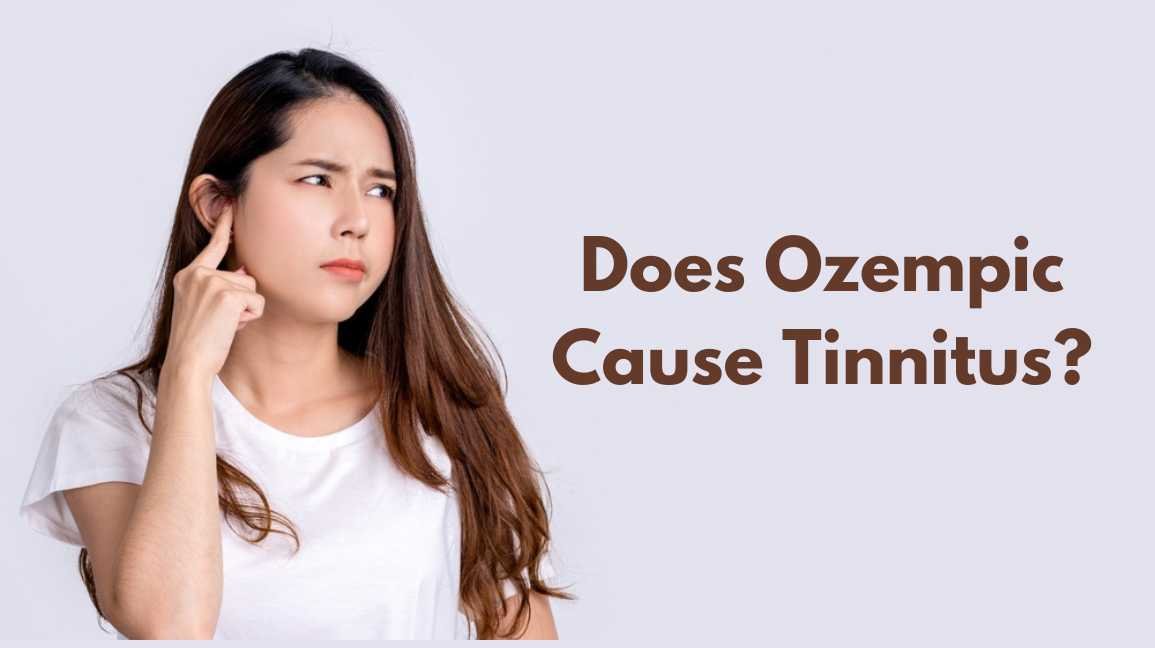 Does Ozempic Cause Tinnitus