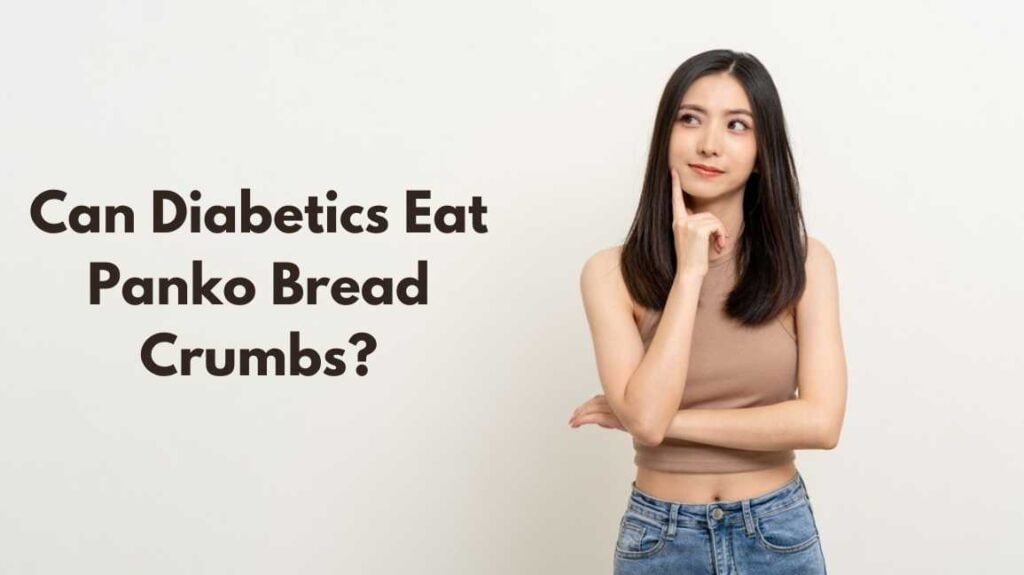 Are Panko Bread Crumbs Safe for Diabetics to Eat?